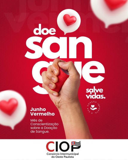 JUNHO VERMELHO MÊS DE CONSIENTIZAÇÃO SOBRE A DOAÇÃO DE SANGUE 